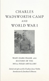 Charles Wadsworth Camp and World War I - Charles Wadsworth Camp