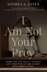I Am Not Your Prey -  Andrea S. Jones,  Yvonne Sotelo