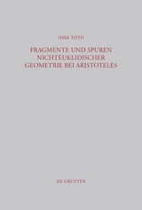 Fragmente und Spuren nichteuklidischer Geometrie bei Aristoteles - Imre Tóth