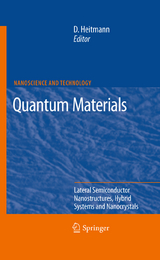 Quantum Materials, Lateral Semiconductor Nanostructures, Hybrid Systems and Nanocrystals - 