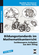 Bildungsstandards Mathematikunterricht - 3./4. Kl. - Gundula Christensen; Hans-Walter König