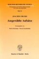 Ausgewählte Aufsätze. (Berliner Historische Studien; BHS 21): Hrsg. von Martin Kintzinger - Bernd Schneidmüller.