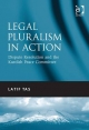 Legal Pluralism in Action - Dr Latif Tas
