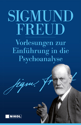 Vorlesungen zur Einführung in die Psychoanalyse - Sigmund Freud