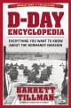D-Day Encyclopedia: Everything You Want to Know About the Normandy Invasion Barrett Tillman Author