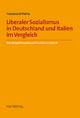 Liberaler Sozialismus in Deutschland und Italien im Vergleich: Das Beispiel Sopade und Giustizia e Libertà - Francesco Di Palma