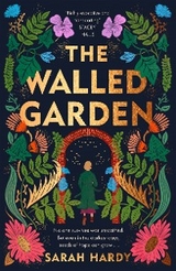 Walled Garden -  Sarah Hardy