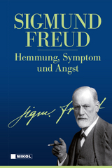 Hemmung, Symptom und Angst - Sigmund Freud