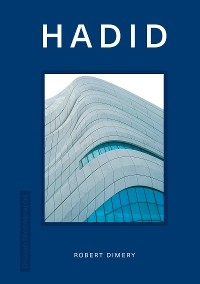 Design Monograph: Hadid -  Robert Dimery