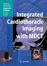 Integrated Cardiothoracic Imaging with MDCT - 