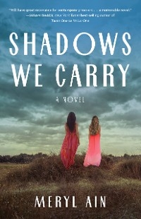  Shadows We Carry - Meryl Ain