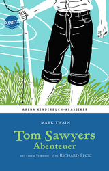 Tom Sawyers Abenteuer. Mit einem Vorwort von Richard Peck - Mark Twain