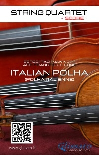 String Quartet: Italian Polka (score) - Sergei Rachmaninoff