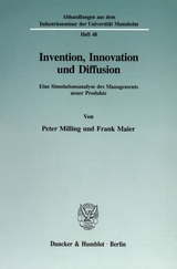 Invention, Innovation und Diffusion. - Peter Milling, Frank Maier