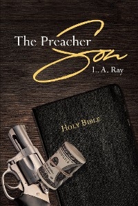 The Preacher Son - L. A. Ray