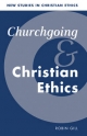 Churchgoing and Christian Ethics - Robin Gill