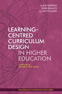 Learning-Centred Curriculum Design in Higher Education - 