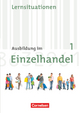 Ausbildung im Einzelhandel - Allgemeine Ausgabe - 1. Ausbildungsjahr: Arbeitsbuch mit Lernsituationen
