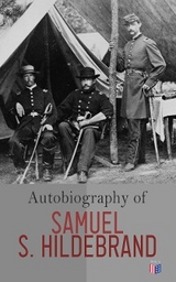 Autobiography of Samuel S. Hildebrand - Samuel S. Hildebrand