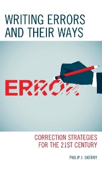 Writing Errors and Their Ways -  Philip J. Skerry