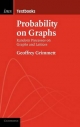 Probability on Graphs - Geoffrey Grimmett