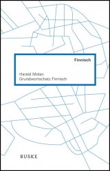 Grundwortschatz Finnisch - Harald Molan