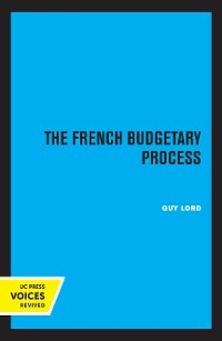 The French Budgetary Process - Guy Lord