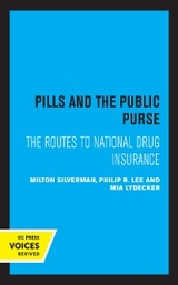 Pills and the Public Purse - Milton M. Silverman, Philip R. Lee, Mia Lydecker