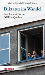 Diktatur im Wandel -  Markus Mirschel,  Samuel Kunze