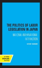The Politics of Labor Legislation in Japan - Ehud Harari