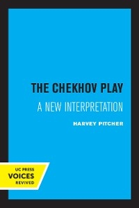The Chekhov Play - Harvey Pitcher