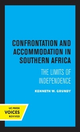 Confrontation and Accommodation in Southern Africa - Kenneth Grundy