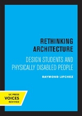 Rethinking Architecture - Raymond Lifchez