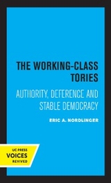 The Working-Class Tories - Eric A. Nordlinger