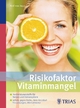 Risikofaktor Vitaminmangel - Andreas Jopp