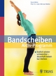 Bandscheiben-Aktiv-Programm - Doris Brötz; Michael Weller