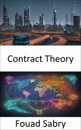 Contract Theory - Fouad Sabry