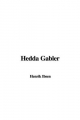 Hedda Gabler - Henrik Johan Ibsen
