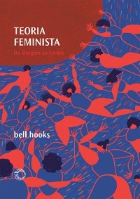 Teoria feminista - Bell Hooks