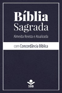 Bíblia Sagrada com Concordância Bíblica - Sociedade Bíblica do Brasil