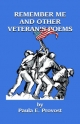 Remember Me and Other Veteran's Poems - Paula Provost  E.