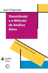 Stanislavski e o método de análise ativa - Nair D'Agostini