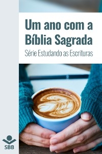 Um ano com a Bíblia Sagrada - Sociedade Bíblica do Brasil