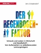 Der Regenbogen-Faktor: Schwule und Lesben in Wirtschaft und Gesellschaft - Von Außenseitern zu selbstbewussten Leistungsträgern Jens Schadendorf Autho
