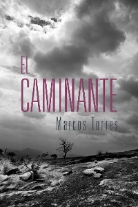 El Caminante - Marcos Torres