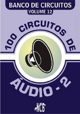 100 Circuitos de Áudio - 2 - Newton C. Braga