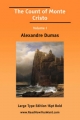 The Count of Monte Cristo Volume I (Large Print) - Alexandre Dumas