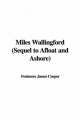 Miles Wallingford (Sequel to Afloat and Ashore) - Fenimore James Cooper