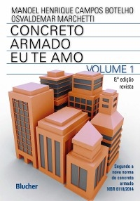 Concreto armado - Eu te amo - Manoel Henrique Campos Botelho; Osvaldemar Marchetti