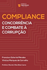 Compliance - Francisco Schertel Mendes; Vinicius Marques De Carvalho